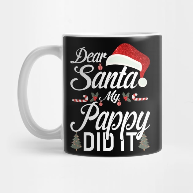 Dear Santa My Pappy Did It Funny by intelus